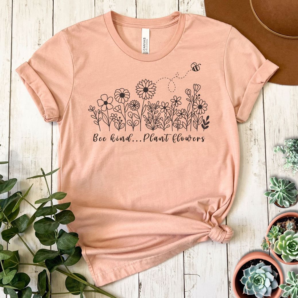 "Bee Kind Plant Flowers" Short Sleeve Tee