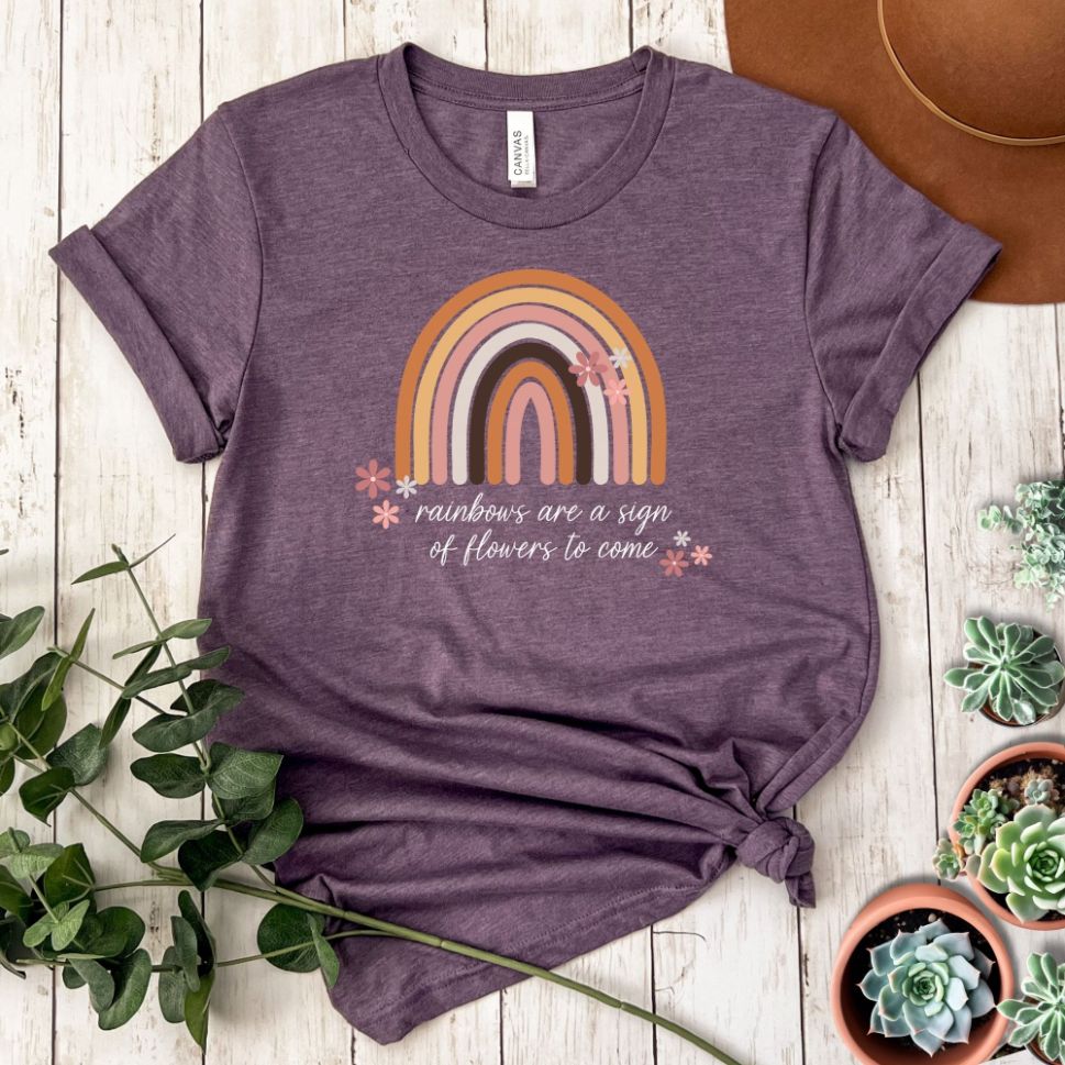 "Rainbows are a Sign of Flowers to Come" Short Sleeve Tee
