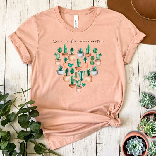 "Love Is... One More Cactus" Short Sleeve Tee