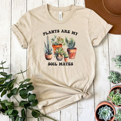 "Plants are My Soil Mates" Short Sleeve Tee