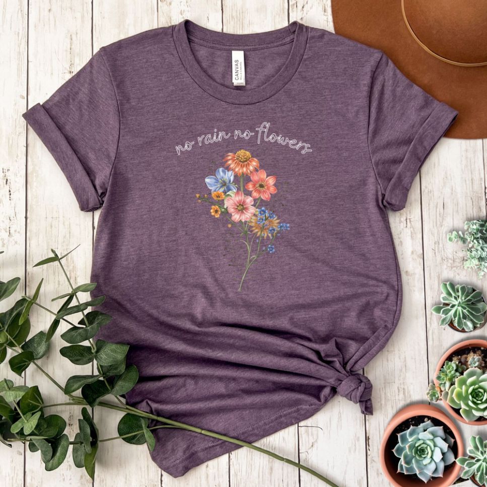 "No Rain No Flowers" Short Sleeve Tee