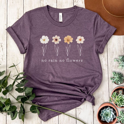"No Rain No Flowers" Short Sleeve Tee